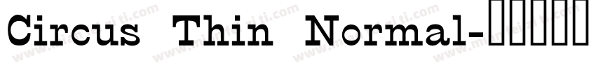 Circus Thin Normal字体转换